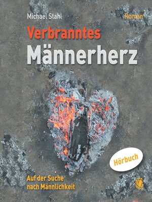 cover image of Verbranntes Männerherz – MP3-Hörbuch